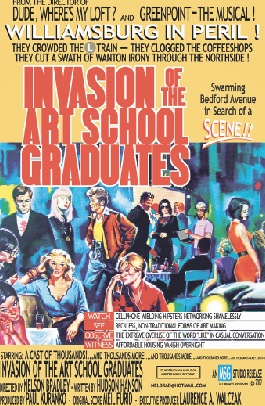 Nelson Bradley’s “Invasion of the Art School Graduates,” 2002, poster.